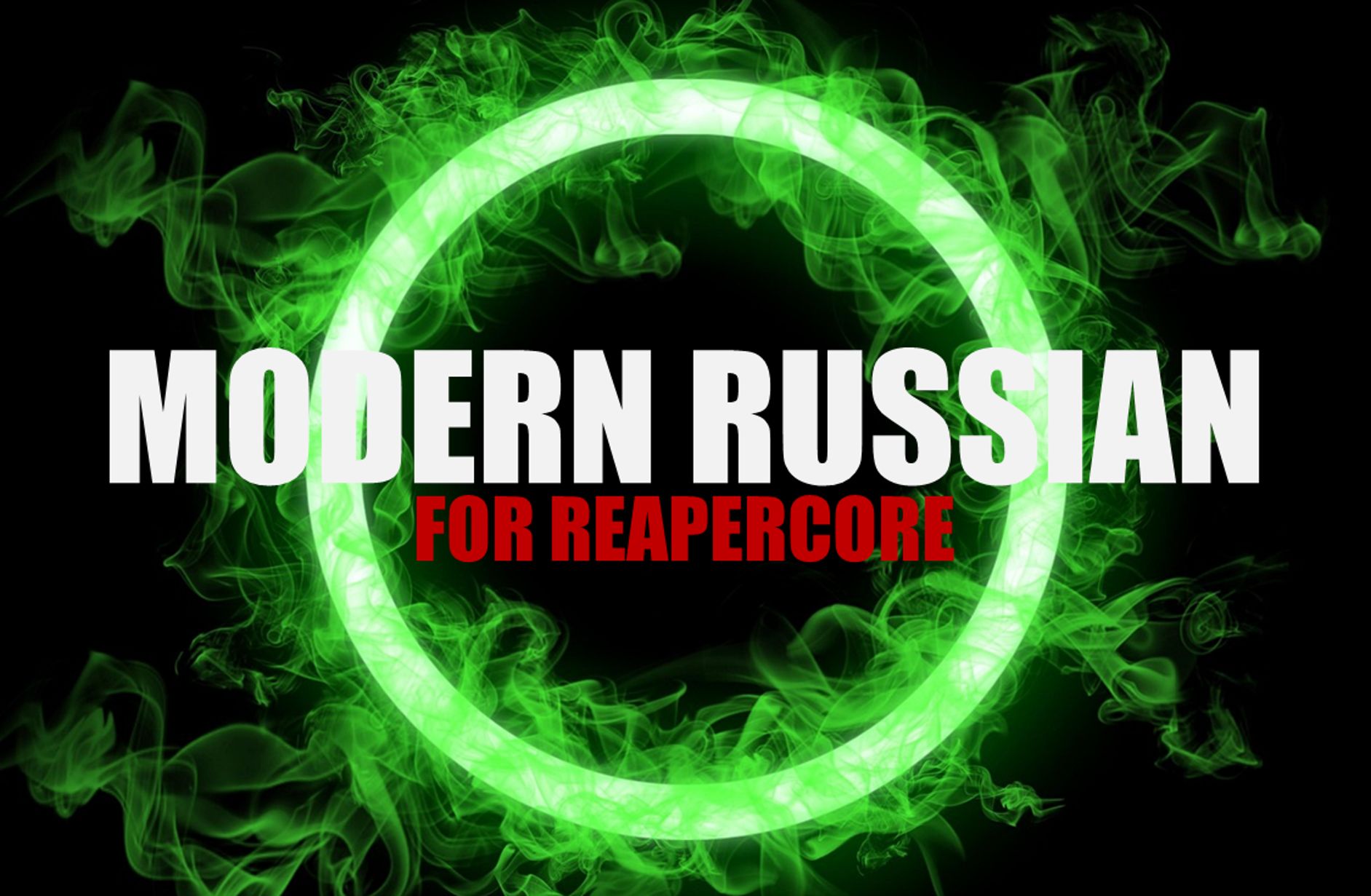 Modern Russian PvE -REAPERCORE