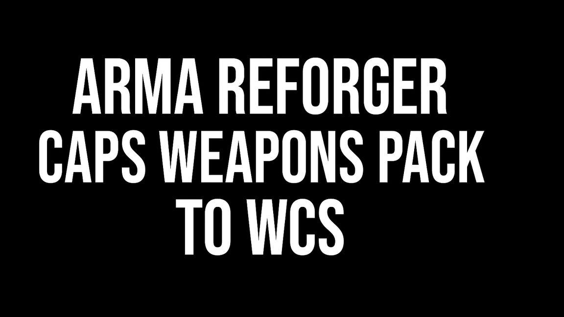 CapsWeaponsToWCS