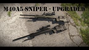 M40A5 Sniper - Upgraded