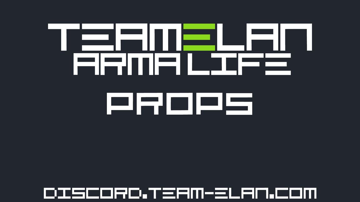 Team ELAN - Arma Life - Props2