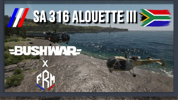 BUSHWAR x FRM Alouette III