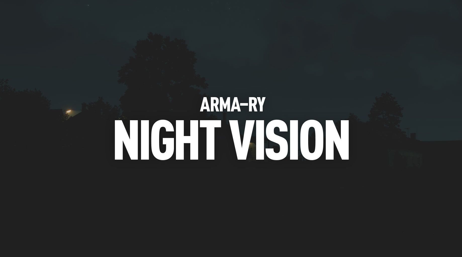 ARMA-RY NIGHT VISION preview