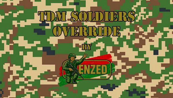 Enzed TDM Soldiers Override preview