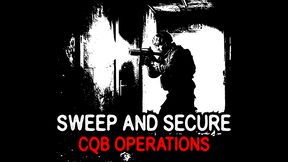 Sweep & Secure CQB Operations