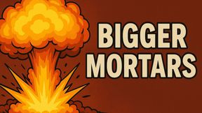 Bigger Mortars by Tonnie