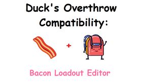 Overthrow Bacon Compatibility