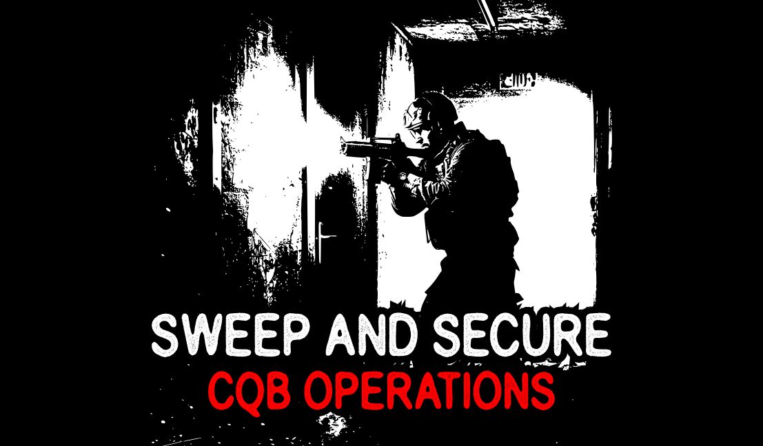 Sweep & Secure CQB Operations