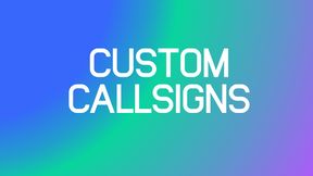 Custom Callsigns