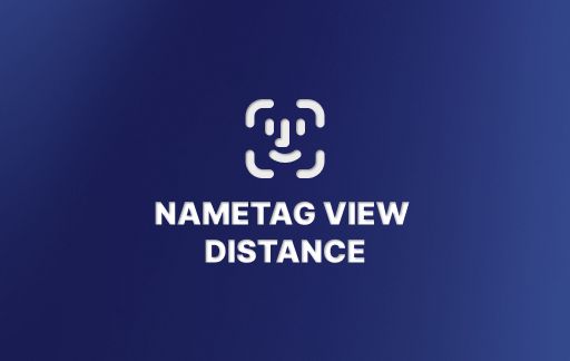nametagViewDistance